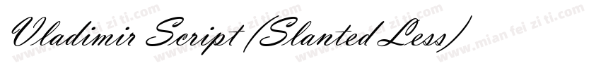 Vladimir Script (Slanted Less)字体转换